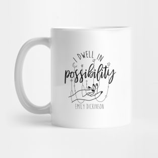 Emily Dickinson I Dwell In Possibility Poem Quote Mug